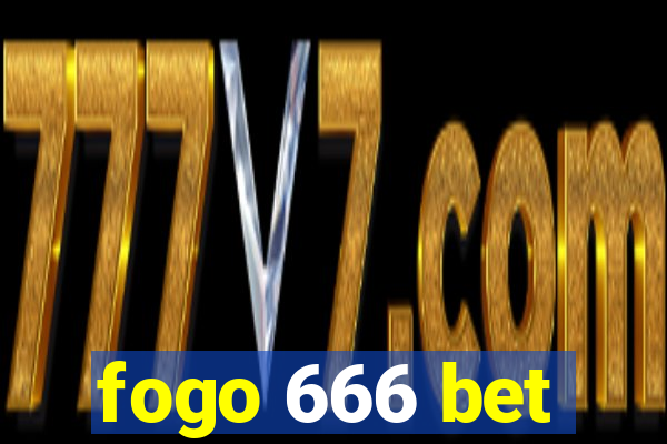 fogo 666 bet